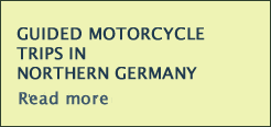 Guided Motorcycle trips in Northern Germany